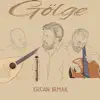 Ercan Irmak - Gölge